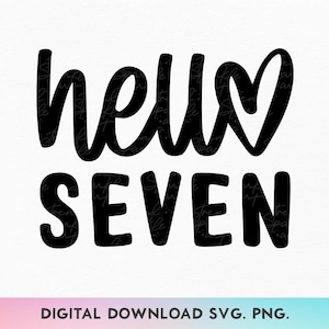 Hallo Sieben SVG, PNG, 7. Geburtstags-Svg, 7. Geburtstags-Svg, Geburtstags-Mädchen-Shirt-Svg, Baby-Mädchen-7. Geburtstags-Svg, Kindergeburtstags-Svg, Kindergeburtstags-Svg