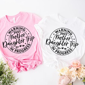 Warning Mother Daughter Trip In Progress SVG, Girls Weekend Getaway Svg, Girls Trip Shirt Svg, Girls Trip 2025 Svg, Mom Daughter Trip Svg