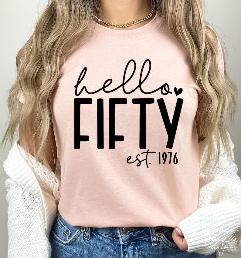 Hello Fifty SVG, PNG, 50th Birthday Svg, 50th Birthday Shirt Svg, Fifty And Fabulous Svg, Fifty Svg, Fifty-Licious Svg, Fifty Birthday Svg image 2