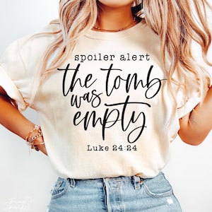 Spoiler Alert the Tomb Was Empty Svg, Easter Svg, Jesus Svg, Christian Svg, It Is Finished Svg, Resurrection Svg, Faith Svg