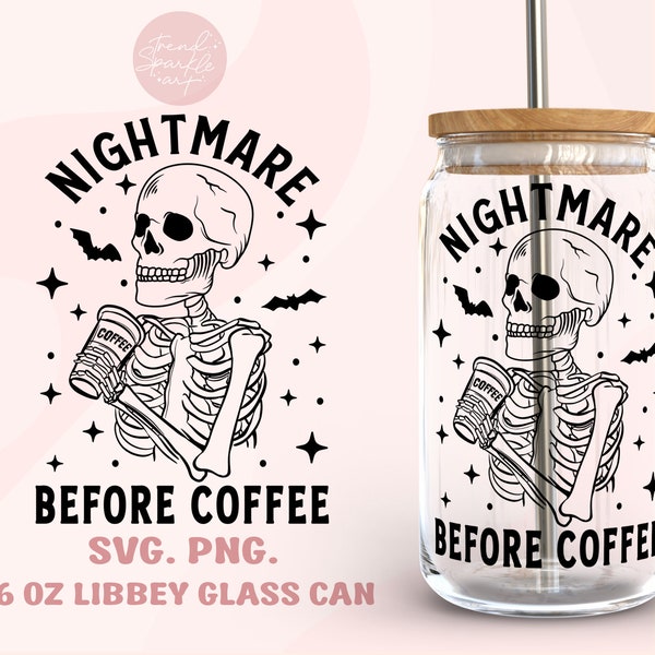 Nightmare Before Coffee 16oz Libbey Glass Can Wrap SVG, PNG, Halloween Libbey Wrap, Skeleton Libbey Wrap, Halloween Svg, Soda Can Glass Png