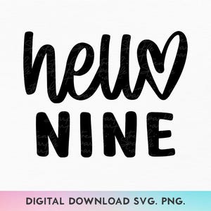 Bonjour neuf SVG, PNG, 9e anniversaire Svg, neuvième anniversaire Svg, anniversaire fille chemise Svg, bébé fille 9e anniversaire Svg, Svg anniversaire enfants