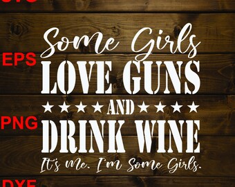 Some Girls Svg Etsy