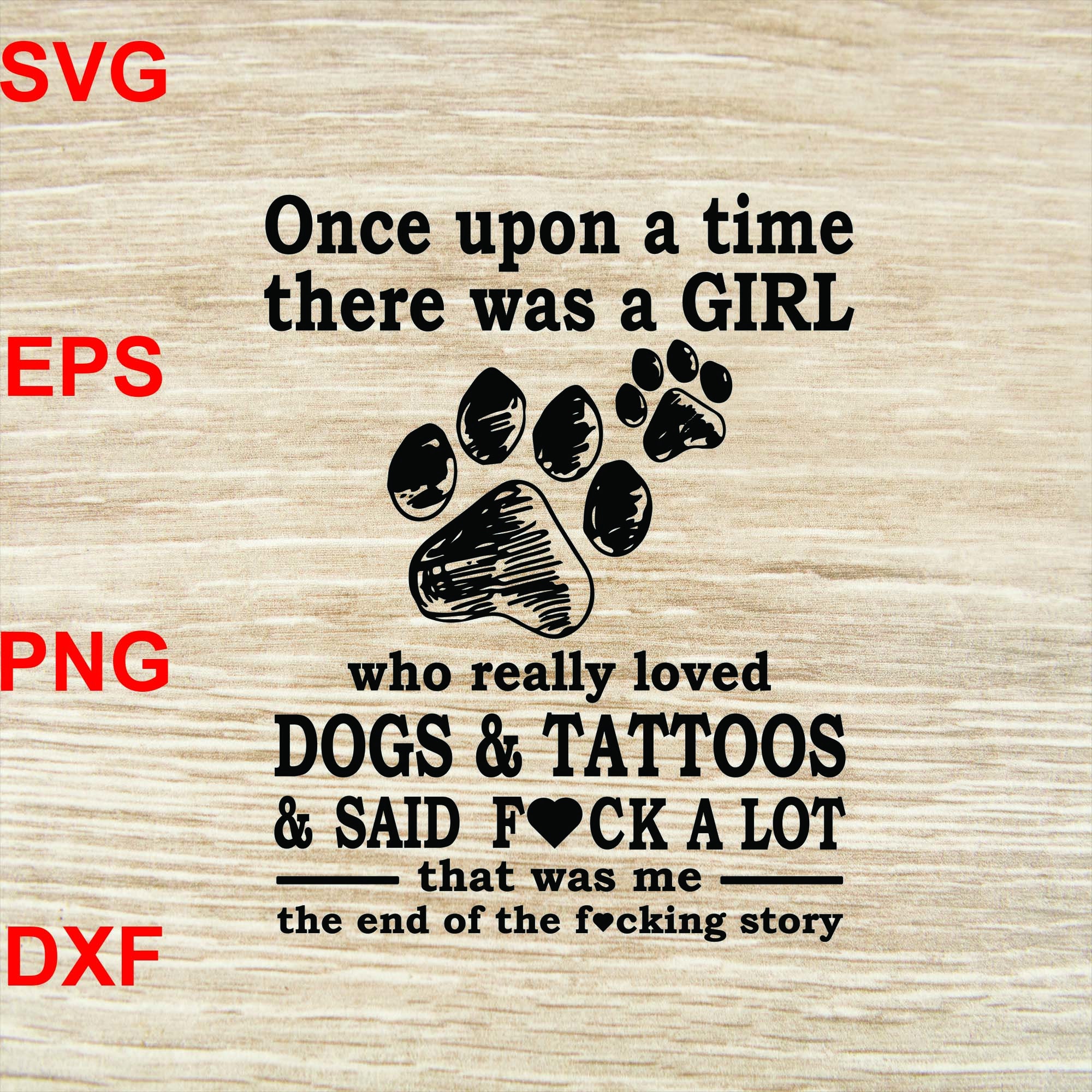 Once Upon A Time There Was A Girl Who Really Loved Dogs and - Etsy