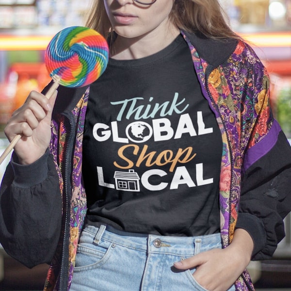 Shop Local Shirt, Anti Capitalism Ethical Clothing, Ecology Gifts, Small Business Owner Protest TShirt, Nature Lovers Gifts