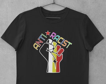 Anti Racist Shirt, Fight the Racism Motivational Tee, Black Lives Matter, Protest T-Shirt, Black History Month, BLM Fist Civil Rights Shirt