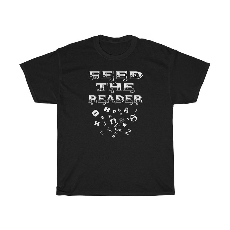 Bookish Quotes Art Clothes Book Lovers Print Feed the Reader Gift TShirt Teacher Gifts Ideas Librarian Shirt School Motivational Tees