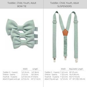 The picture shows the sizes of pretied bow ties and suspenders from toddler to Adult.
Toddler 1 - 3 years: 4 x 8 cm.
Child 4 - 7 years: 5 x 9 cm.
Youth 8 - 13 years: 5,5 x 10 cm.
Adult 14+ years: 6 x 11,5 cm.
Adjustable bow tie straps.