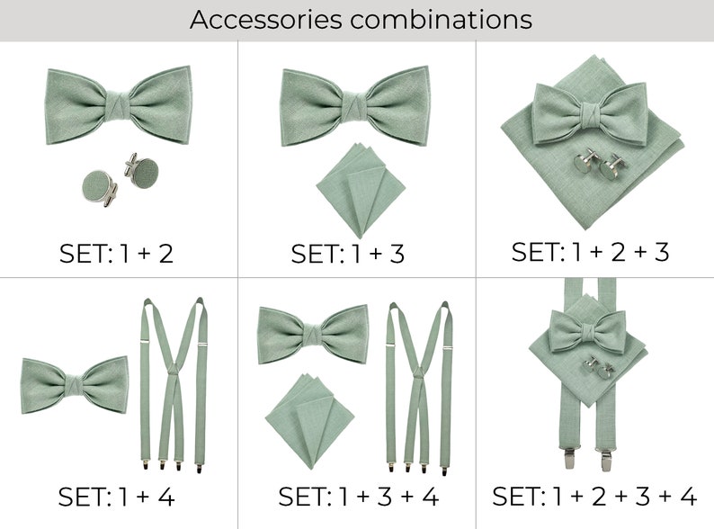 Accessories are listed by numbers so you can combine and order them in different sets.
SET: 1+2 (Bow Tie + Cufflinks)
SET: 1+3 (Bow Tie + Pocket square)
SET: 1+4 (Bow Tie+Suspenders)
SET: 1+2+3 (Bow tie+cufflinks+pocketsq)
SET: 1+3+4 
SET: All 4 set