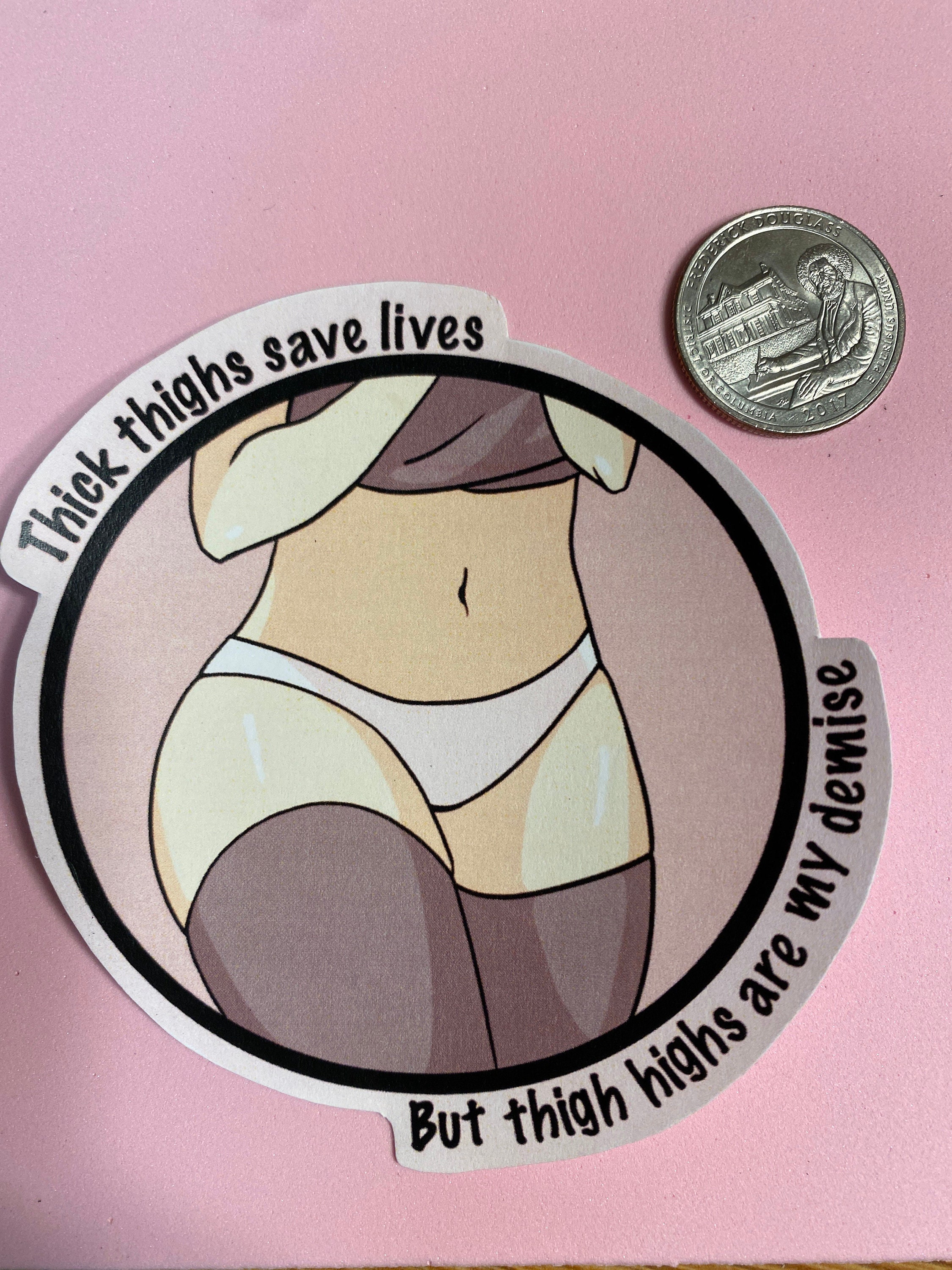 Thick Thighs Save Lives Sticker 3 1 2 Etsy