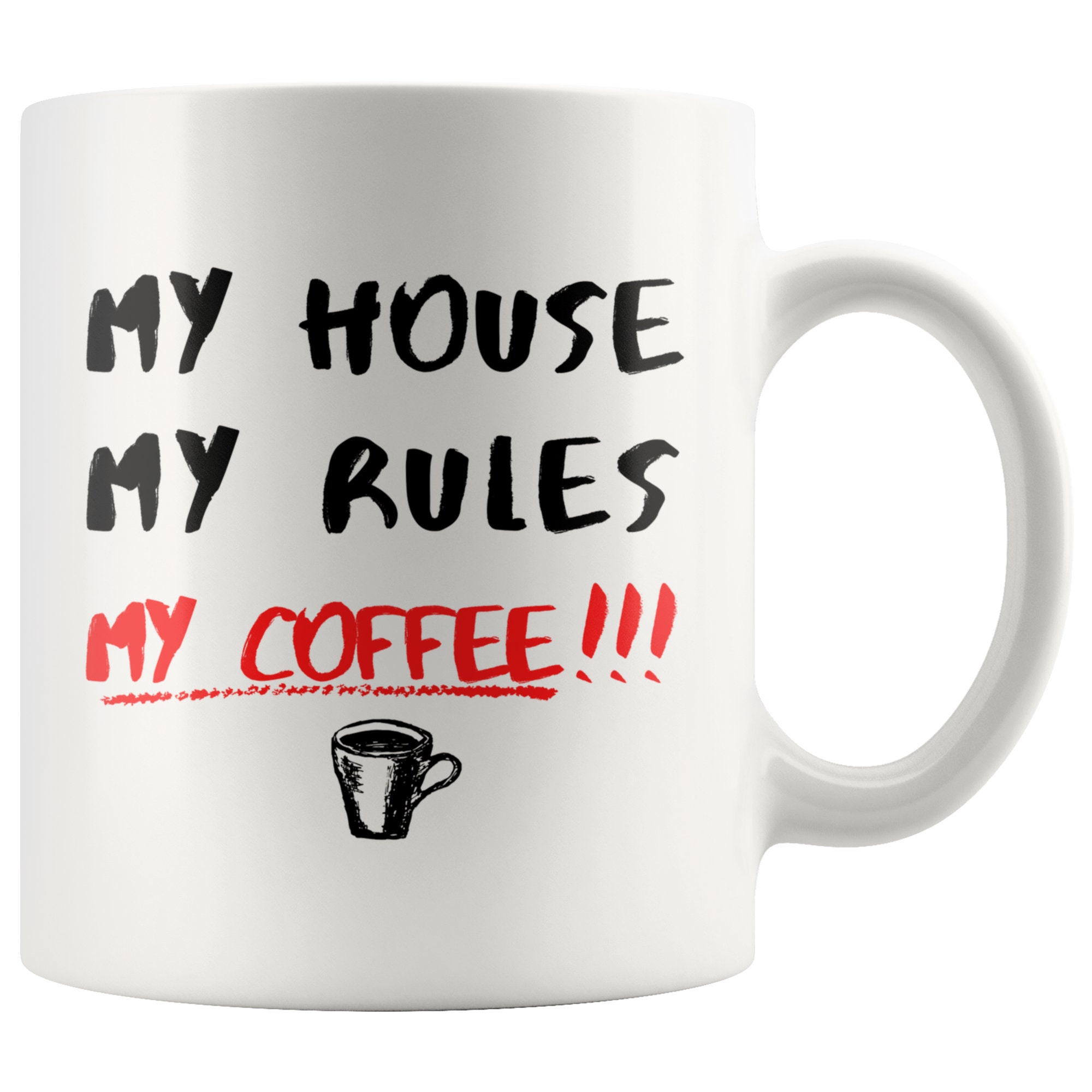  My House My Rules My Coffee  Mug Knives Out Mug My  Coffee  