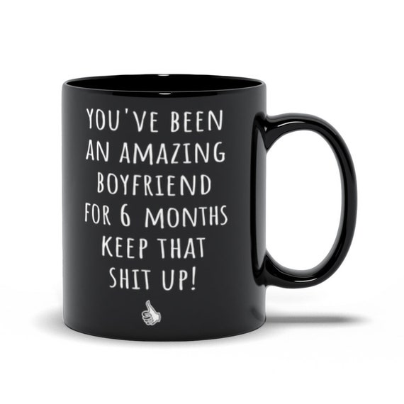6 Month Anniversary Boyfriend, 6th Month Anniversary, 6 Month Anniversary  Gift for Boyfriend, Happy 6 Months Anniversary Mug - Etsy