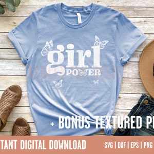 Girl Power SVG PNG JPG with Bonus Textured Png Design | Butterfly, Daughter svg, Feminist svg | Printable | For use with Cricut & Silhouette