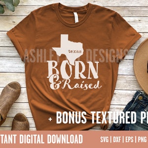 Texas Né et élevé SVG PNG JPG avec Bonus Textured Png Design | | d’accueil du Texas | texan | imprimable À utiliser avec Cricut & Silhouette