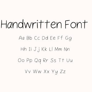 May include: Handwritten alphabet font in lowercase letters. The letters are written in a casual, informal style.
