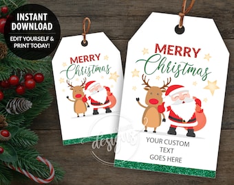 May include: Two printable gift tags featuring a cartoon Santa Claus and reindeer with the text "Merry Christmas". One tag has a green glitter border and the text "Your custom text goes here".