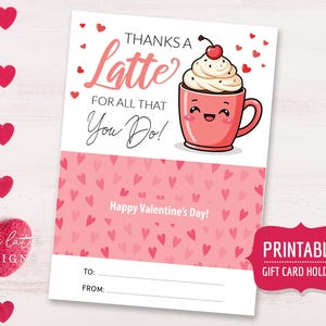 Lehrer Valentinstag Geschenk Kartenhalter druckbar, Valentinstag Kaffee Geschenkkarte für die Schule, dank eine Latte, digitaler Sofort Download DIY