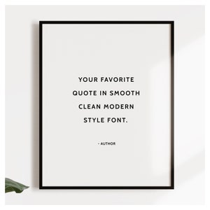 Modern Custom Quote, Custom Quote Print, Personalized Quote, Minimalistic Custom Quote, Custom Saying, Custom Quote Gift, Unframed | #COR