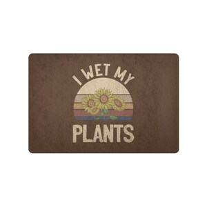 Wet My Plants Doormat