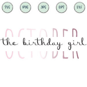 October Birthday Girl Svg File for Cricut -Zodiac Svg for Shirt - Sublimation Designs - Svg Png Jpeg Dxf Eps