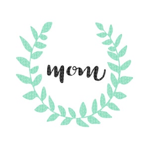 Laurel Wreath Mom Svg Fichiers pour Cricut & Silhouette