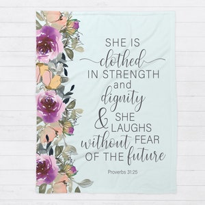 Proverbs 31 25 | Prayer Blanket | Scripture BLANKET | Inspirational Gift | Christian Gift |  Encouragement Gift | Gift for Mom | Chemo