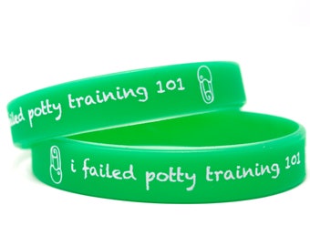 I Failed Potty Training 101 [Silicone Wristband] (ABDL Little Space)