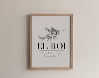 Afdrukbare El Roi kunst aan de muur. instant download christelijke Schrift Bijbelvers afdrukken. digitaal downloaden.