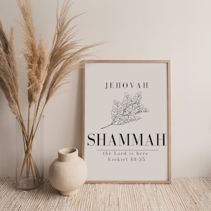Art mural imprimable Shammah, noms de Dieu, art mural chrétien, art mural imprimable verset de la Bible Jéhovah Shammah... Télécharger. Minimaliste