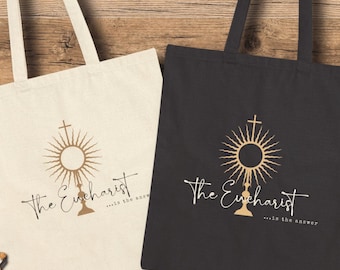 Eucharist is the Answer | Holy Communion | Mass Bag | Catholic Tote Tote | Religious Faith