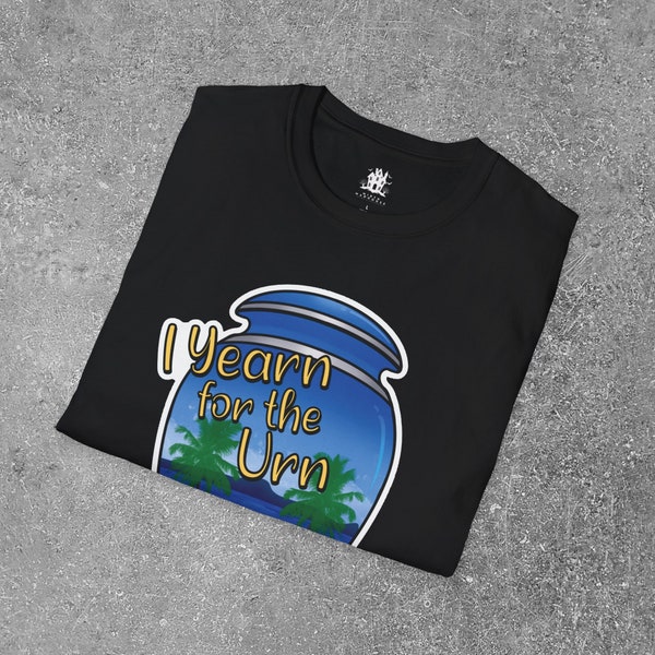 Yearn for the Urn | Forever Vacation | Dark Humor Unisex Softstyle T-Shirt
