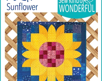 Sew Kind of Wonderful Posh Sunflower Quilt Pattern #476 Finished Size: 28"x42" (SKW Rulers Sold Separately)