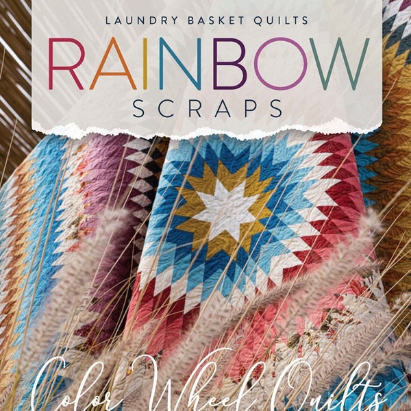 Laundry Basket Quilts Rainbow Scraps Quilt Pattern Book (20 colorful patterns per book)