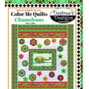 May include: Color Me Quilts pattern for a quilt called "Chameleons" featuring a green chameleon in a square frame surrounded by colorful flowers and green, orange, and white stripes. The pattern is by Desiree's Designs.