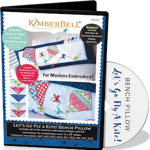 RETIRED!! Kimberbell Let’s Fly a Kite Bench Pillow Collection (Optional Machine Embroidery CD or Sewing Version)