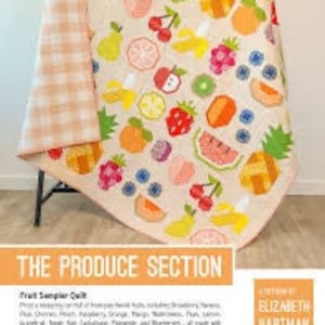 Elizabeth Hartman The Produce Section Quilt Pattern - 2 Size Variations Per Pattern