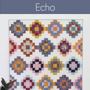 Cluck Cluck Sew Echo Quilt Pattern - 5 Size Variations Per Pattern CCS #220
