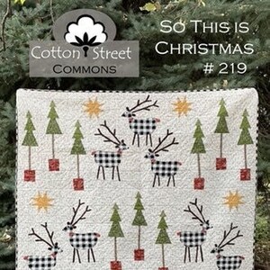 Cotton Street Commons So This is Christmas Quilt Pattern Finished Size 60”x72”