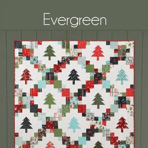 May include: A quilt pattern called "Evergreen" featuring a white background with a repeating pattern of green, red, and blue squares. The pattern is layer cake and fat quarter friendly and comes in four sizes. The text "Cluck Cluck Sew" is in the bottom left corner of the image.