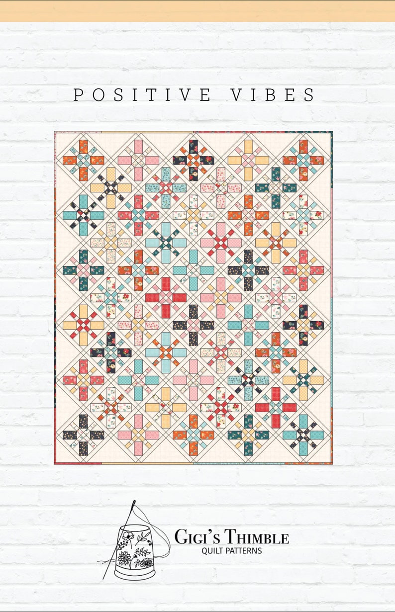 Gigi's Thimble Quilt Patterns Positive Vibes Quilt Pattern Etsy