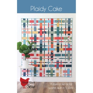 Cluck Cluck Sew Plaidy Cake Quilt Pattern (5 Size Variations Per Pattern)