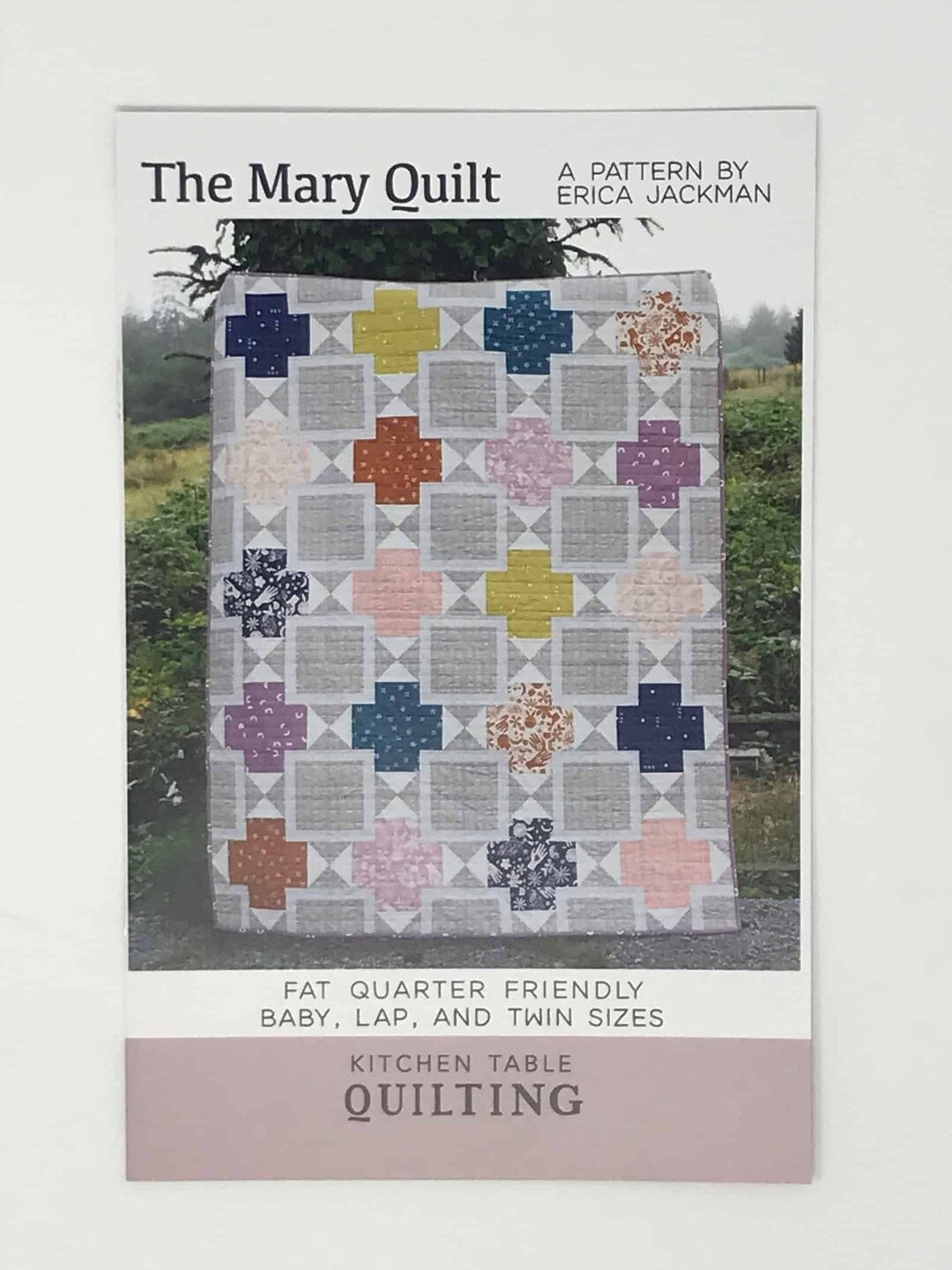 Erica Jackman the Mary Quilt Pattern includes 3 Sizes in Each Pattern