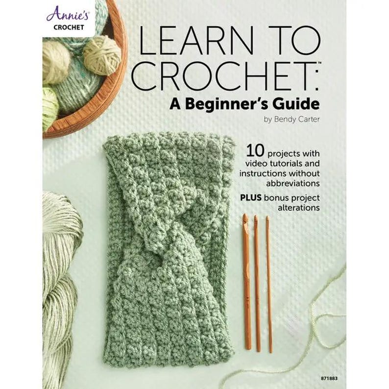 Annie's Crochet Learn to Crochet A Beginner's Guide - 10 Projects With ...