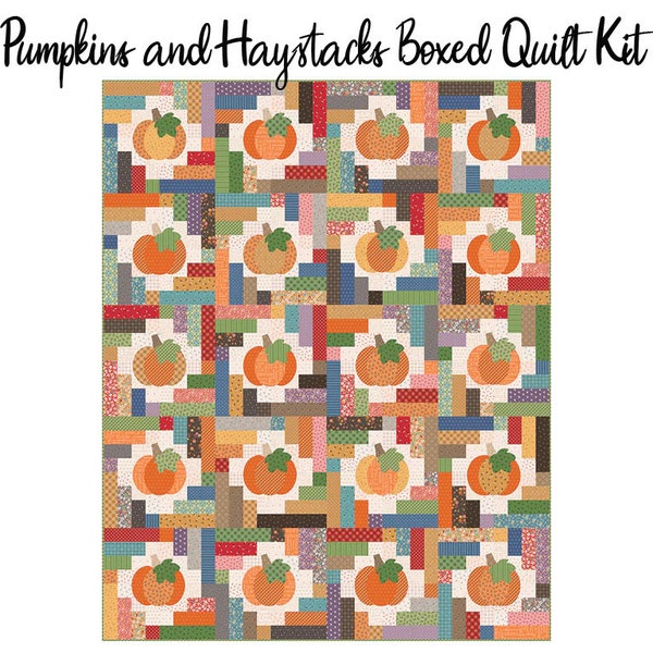 PREORDER Riley Blake Pumpkins and Haystacks Quilt Kit Featuring Lori Holt Autumn Fabric Collection SHIP MAY 2024  Finished Size: 64.5"x80.5"