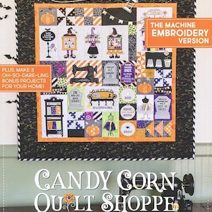RETIRED!! Kimberbell Candy Corn Quilt Shop Collection (Optional Machine Embroidery CD, Embellishment Kits, Fabric Kits, & Backing Available)