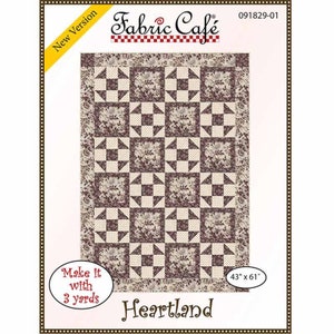 Fabric Cafe Heartland Quilt Pattern - Uses Only 3 Yards of Fabric Finished Size: 43”x61”
