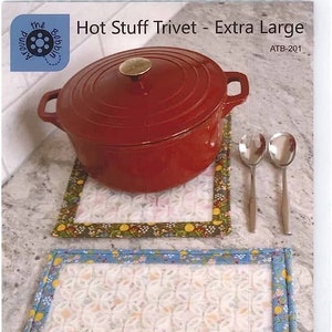 Around the Bobbin Hot Stuff Trivet- Extra Large (9&quot;x12&quot; Silicone Overlay Insert Included) Finished Size: 11&quot;x14&quot;