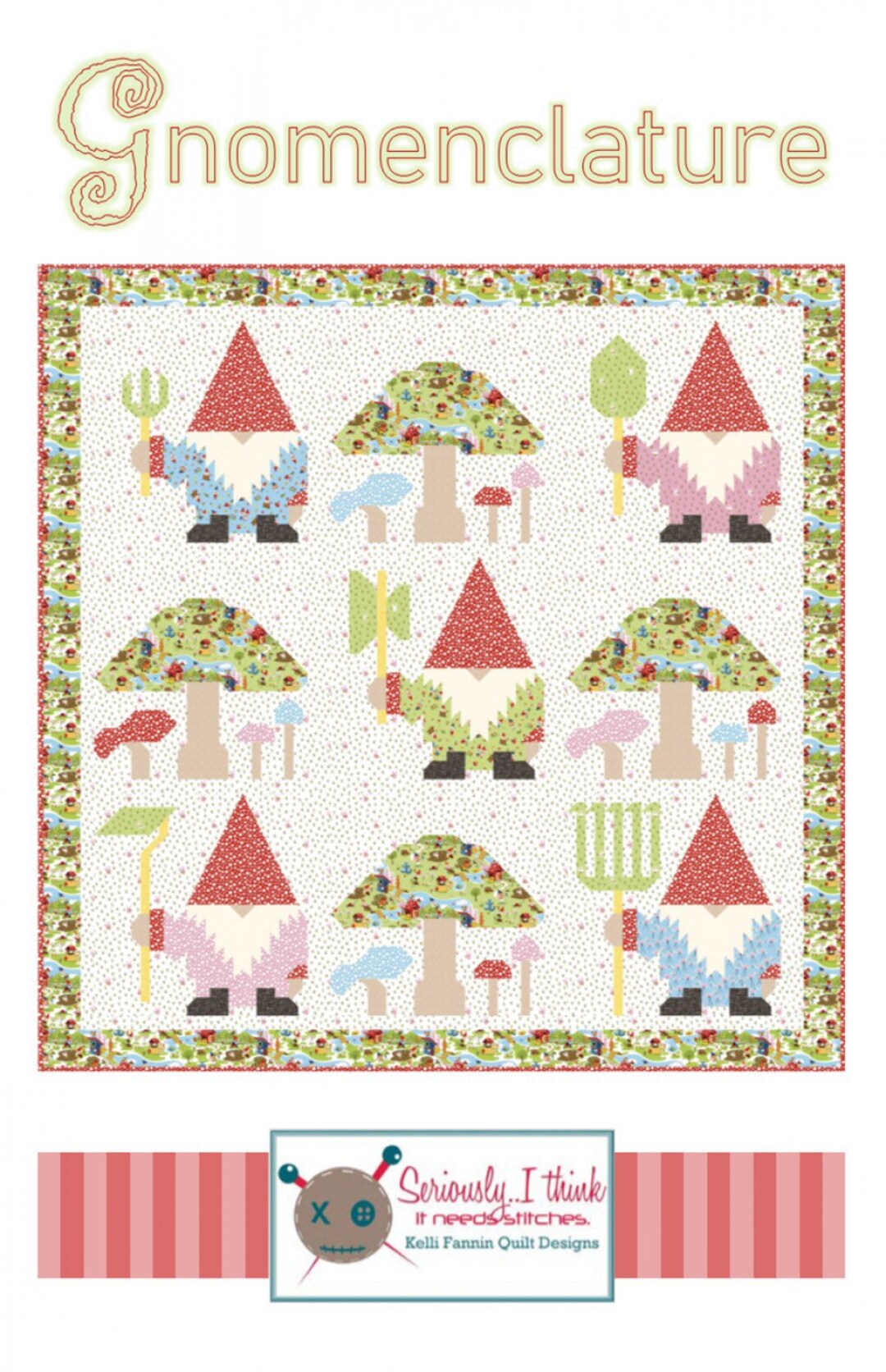 Kelli Fannin Quilt Designs Gnomenclature Quilt Pattern Finished Size