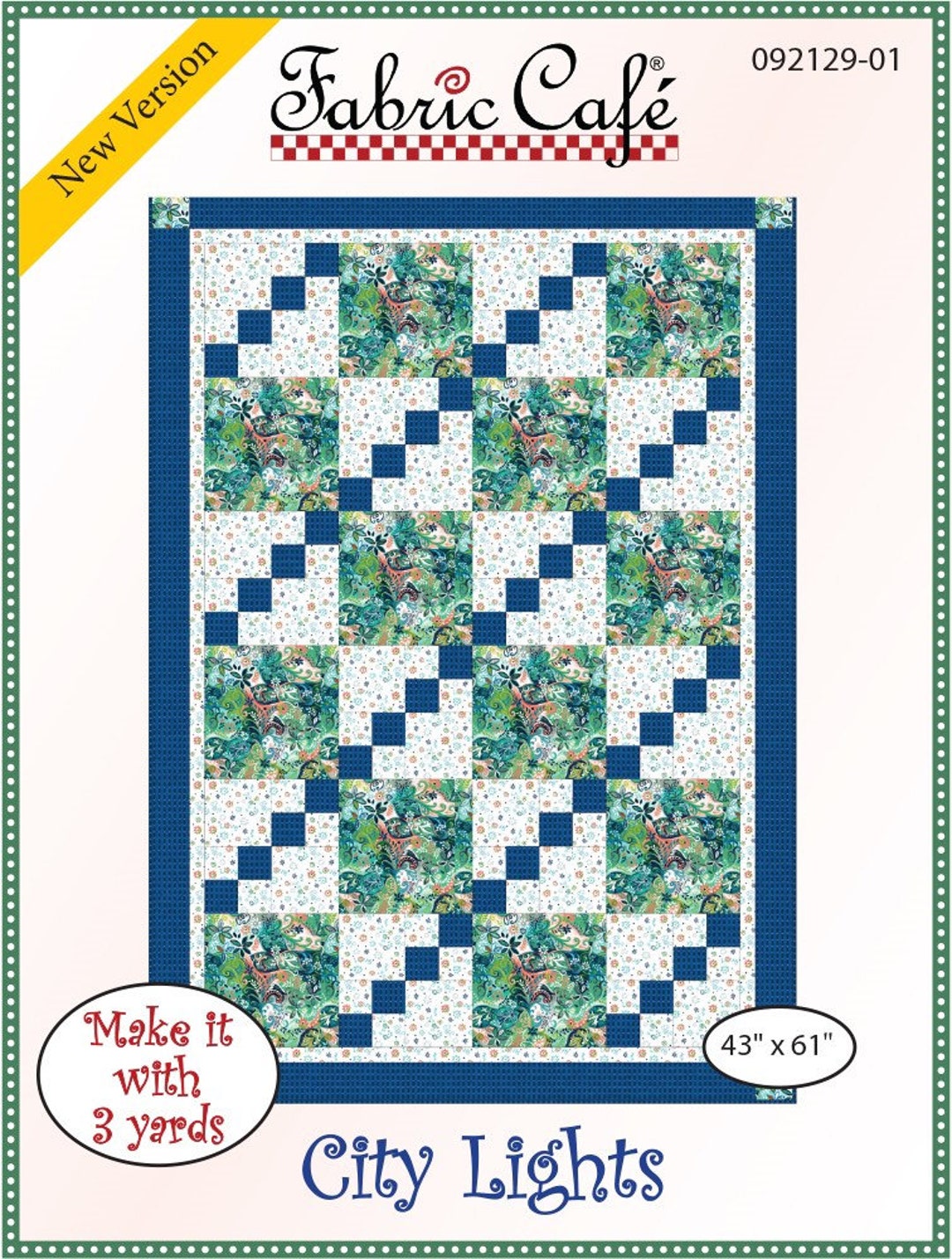 Fabric Cafe City Lights Quilt Pattern uses Only 3YDS of Fabric Finished