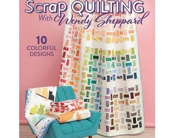 Libro de patrones de Annie's Quilting Scrap Quilting With Wendy Sheppard: 10 diseños coloridos (Tapa blanda) A141543